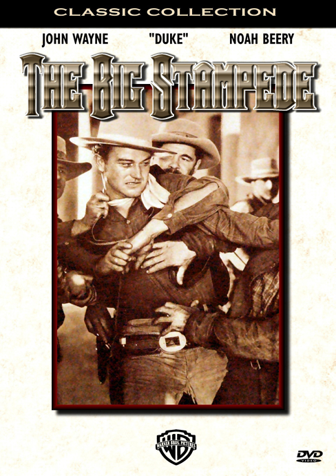 DVD cover image of "The Big Stampede" drama movie featuring John Wayne and Noah Beery, from FilmClassicsOnDVD.
