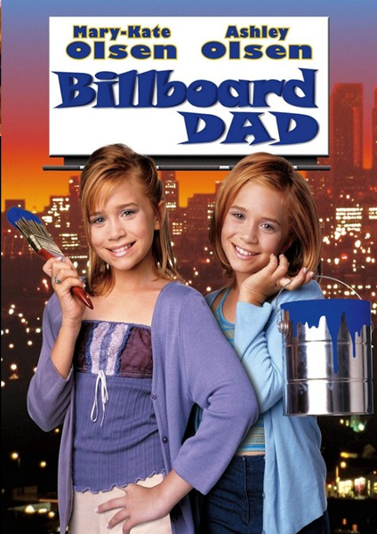 Billboard Dad DVD featuring Ashley Olsen and Mary-Kate Olsen, comedy movie from FilmClassicsOnDVD, showing a scene with the Olsen twins.