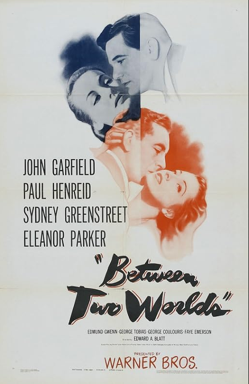 DVD cover of "Between Two Worlds" mystery movie featuring John Garfield and Paul Henreid, from rareandcollectibledvds.