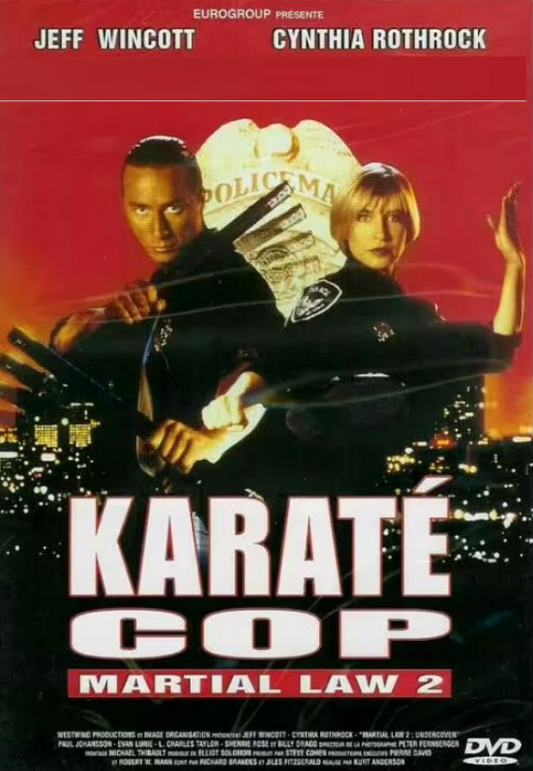 Karate Cop Martial Law 2 DVD featuring Cynthia Rothrock and Jeff Wincott, action movie with martial arts scenes.