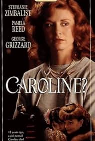 DVD cover of "Caroline" drama featuring Stephanie Zimbalist and Pamela Reed, with artwork showing the main characters and title.