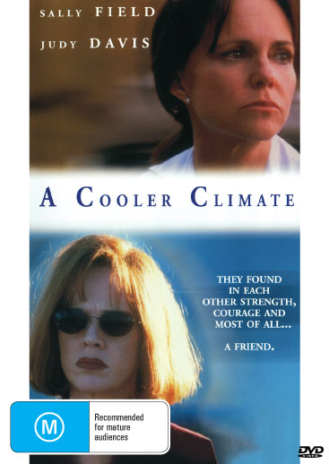 DVD cover of "A Cooler Climate," a drama starring Sally Field and Judy Davis, featuring a scenic outdoor setting.