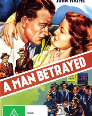 DVD cover of "A Man Betrayed" comedy featuring John Wayne and Frances Dee, showing the film's artwork and title.