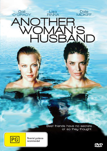 DVD cover of "Another Woman's Husband" drama starring Gail O'Grady and Lisa Rinna, featuring actors on the front cover.