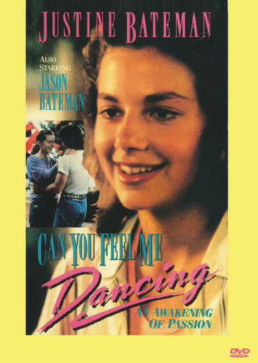 DVD cover for "Can You Feel Me Dancing?" drama featuring Justine Bateman and Max Gail, from Rare and Collectible DVDs.