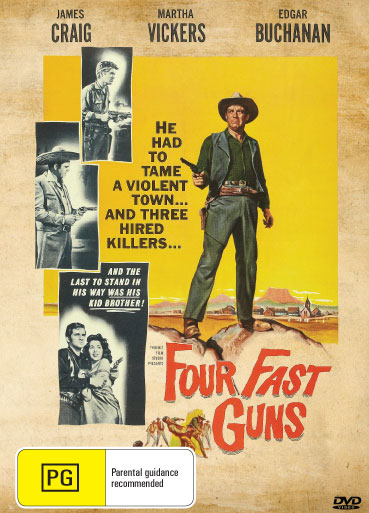 Four Fast Guns DVD featuring Western stars James Craig and Martha Vickers, collectible Western movie with classic cowboy action.