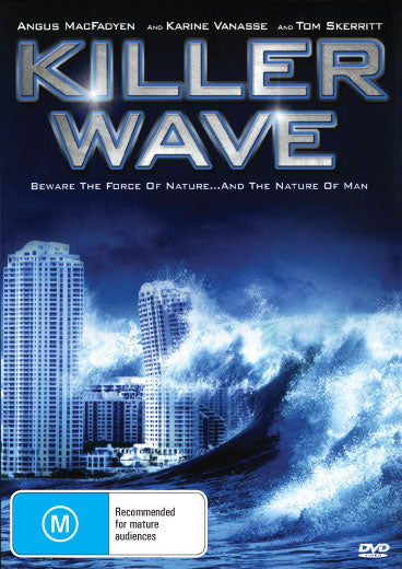 Killer Wave DVD featuring Angus Macfadyen and Karine Vanasse, action movie with dramatic ocean scenes and intense characters.