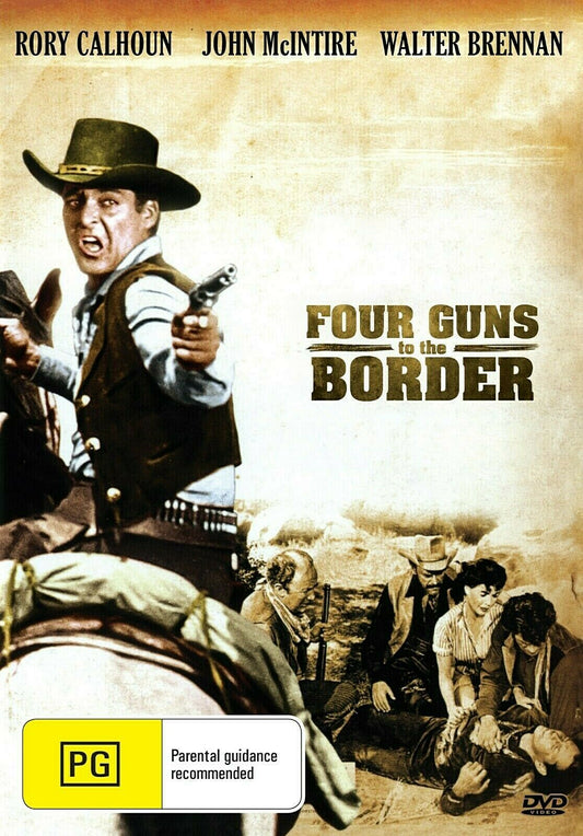 DVD cover of "Four Guns to the Border" drama featuring Rory Calhoun and Colleen Miller from Timeless Classic DVD.